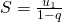 S=frac{u_{1}}{1-q}