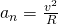 a_{n}=frac{v^{2}}{R}