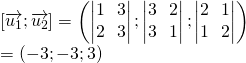 left [ overrightarrow{u_1};overrightarrow{u_2} right ]= left ( begin{vmatrix} 1   3\ 2   3 end{vmatrix};begin{vmatrix} 3   2\ 3   1 end{vmatrix};begin{vmatrix} 2   1\ 1   2 end{vmatrix} right )\=(-3;-3;3)