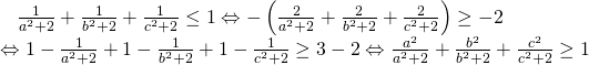 begin{array}{l},,,,,frac{1}{{{a}^{2}}+2}+frac{1}{{{b}^{2}}+2}+frac{1}{{{c}^{2}}+2}le 1Leftrightarrow -left( frac{2}{{{a}^{2}}+2}+frac{2}{{{b}^{2}}+2}+frac{2}{{{c}^{2}}+2} right)ge -2\Leftrightarrow 1-frac{1}{{{a}^{2}}+2}+1-frac{1}{{{b}^{2}}+2}+1-frac{1}{{{c}^{2}}+2}ge 3-2Leftrightarrow frac{{{a}^{2}}}{{{a}^{2}}+2}+frac{{{b}^{2}}}{{{b}^{2}}+2}+frac{{{c}^{2}}}{{{c}^{2}}+2}ge 1end{array}