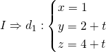 I\Rightarrow d_1 : \begin{cases}x=1 \\ y=2+t \\z=4+t\end{cases}