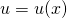 u = u(x)