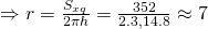 Rightarrow r = frac{S_{xq}}{2pi h} = frac{352}{2.3,14.8} approx 7