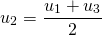 [{u_2} = frac{{{u_1} + {u_3}}}{2}]