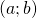 left( {a;b} right)